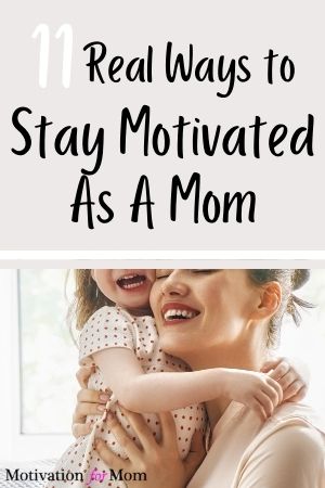 motivation for moms