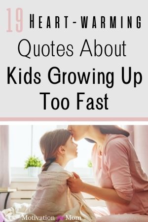quotes about kids growing up to fast