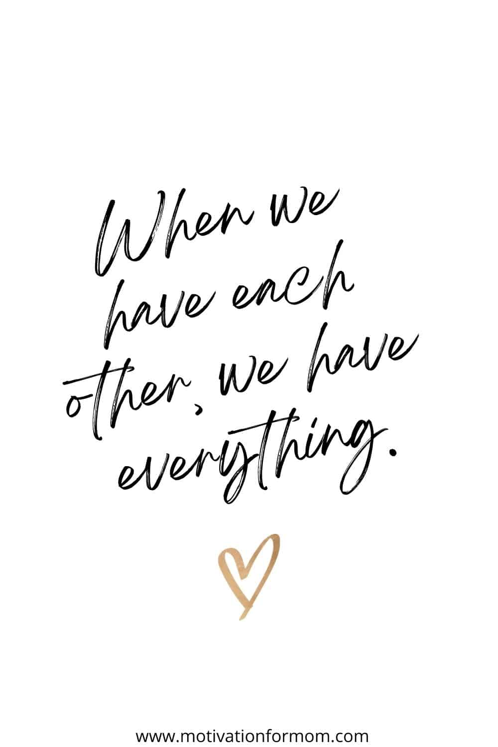101 Greatest Quotes About Family Motivation For Mom