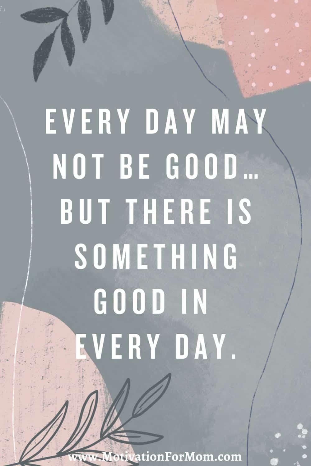 29 Quotes to Motivate You to Stay Strong – Motivation for Mom