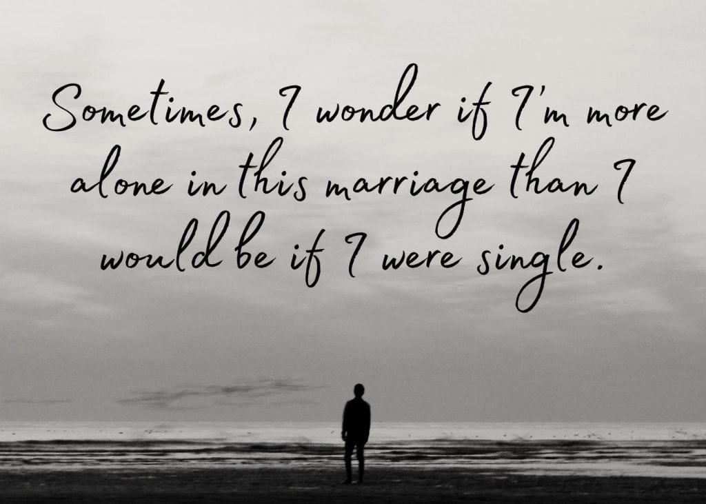 feeling alone in marriage quotes, struggling marriage quotes, broken marriage quotes