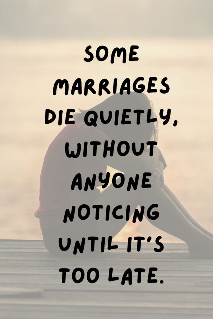 feeling alone in marriage quotes, struggling marriage quotes, broken marriage quotes