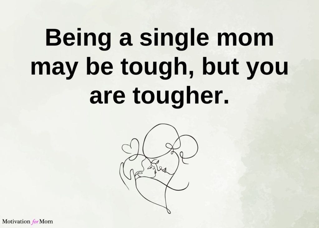 single mom quotes, quotes about being a single mom