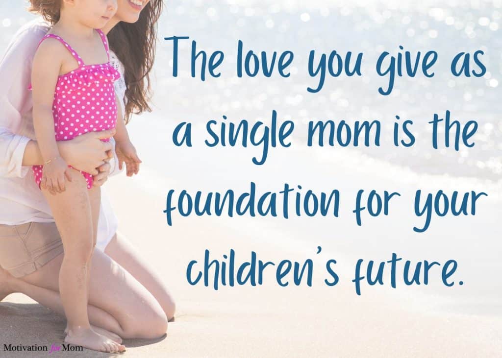 single mom quotes, quotes about being a single mom