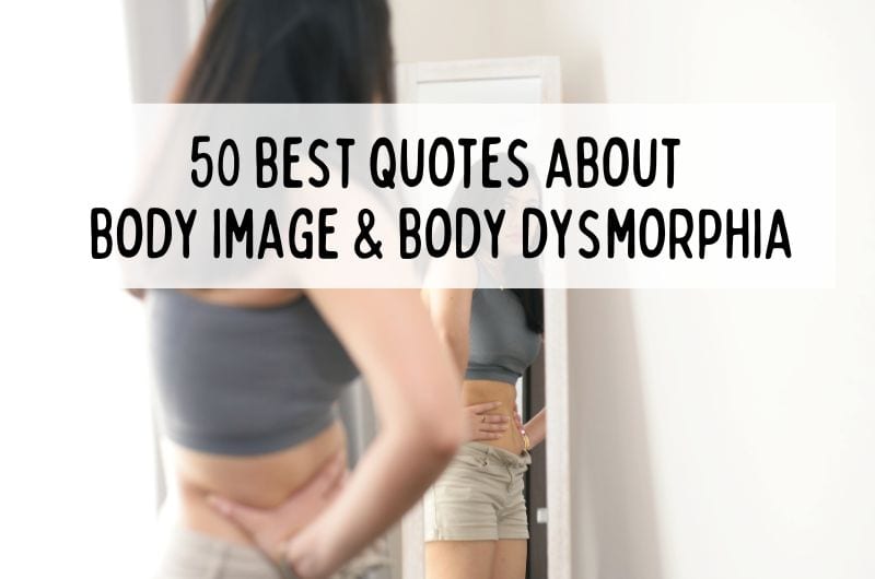 quotes about body image, quotes about body dysmorphia, body confidence positive body image quotes
