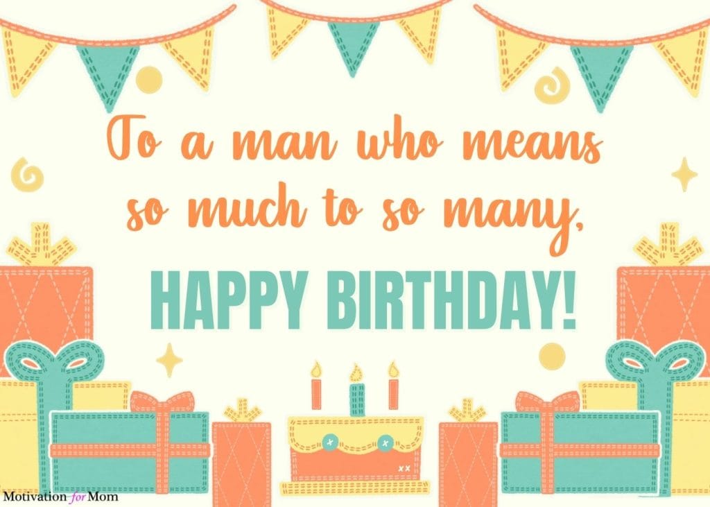 birthday quotes for men, birthday quotes for dad, birthday quotes for husband, birthday quotes for brother