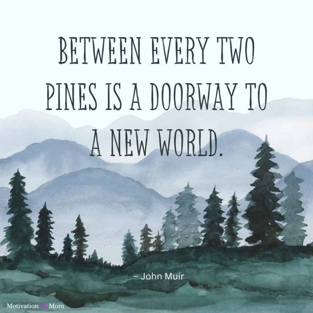 Nature quotes, quotes about being outside, quotes about nature
