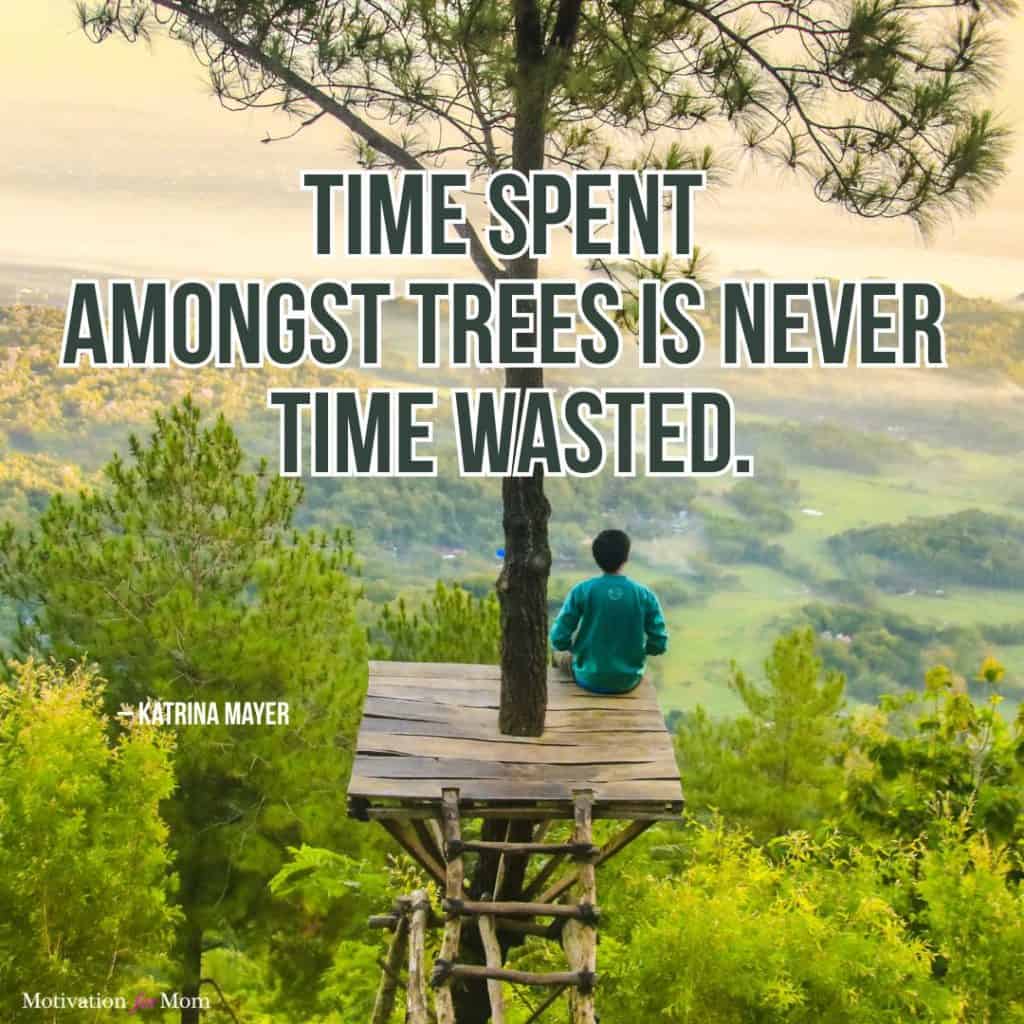 Nature quotes, quotes about being outside, quotes about nature