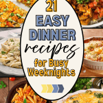 Quick dinner ideas, easy dinner recipes, fast dinner