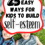 ways for kids to build self-esteem, ways for kids to boost their confidence