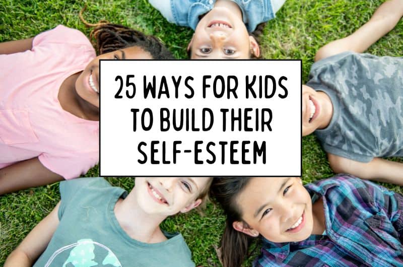 ways for kids to build self-esteem, ways for kids to boost their confidence