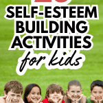 ways for kids to build self-esteem, ways for kids to boost their confidence